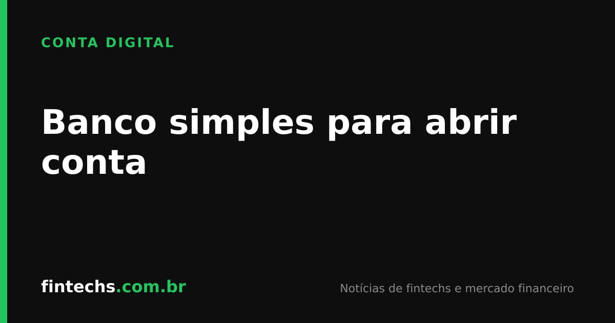 Banco simples para abrir conta