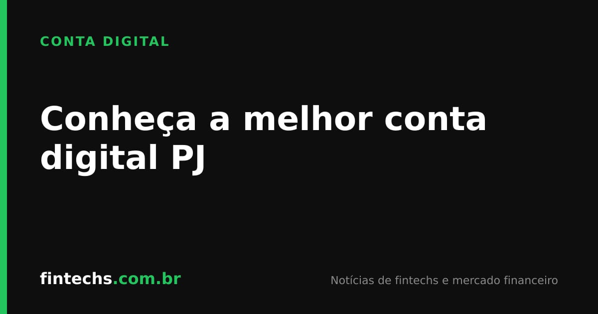 Conheça a melhor conta digital PJ