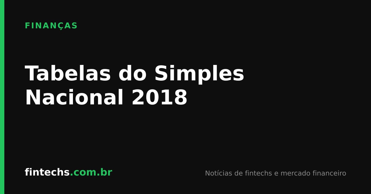 Tabelas do Simples Nacional 2018
